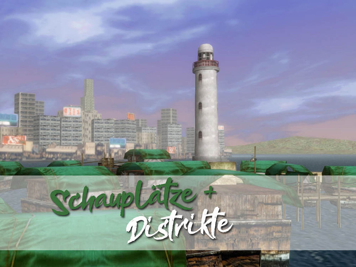 Schauplätze und Distrikte