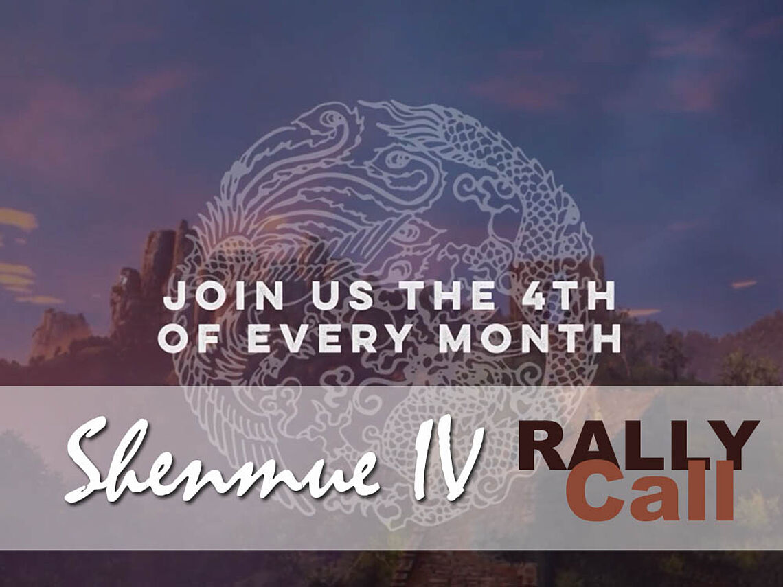 Shenmue 4 Rally-Call